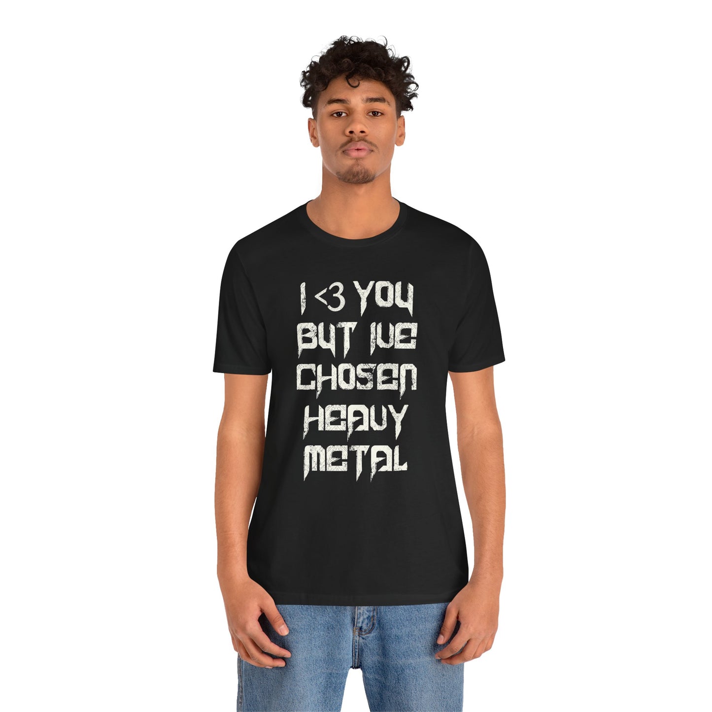 i've chosen metal tee