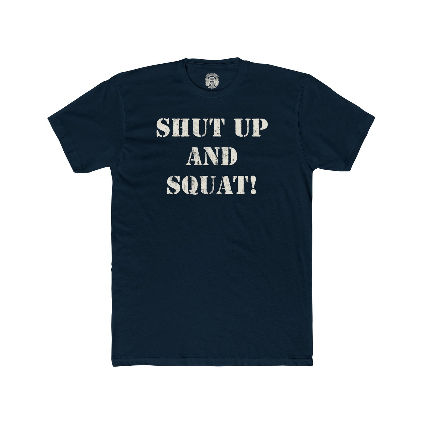 shut up and squat tee