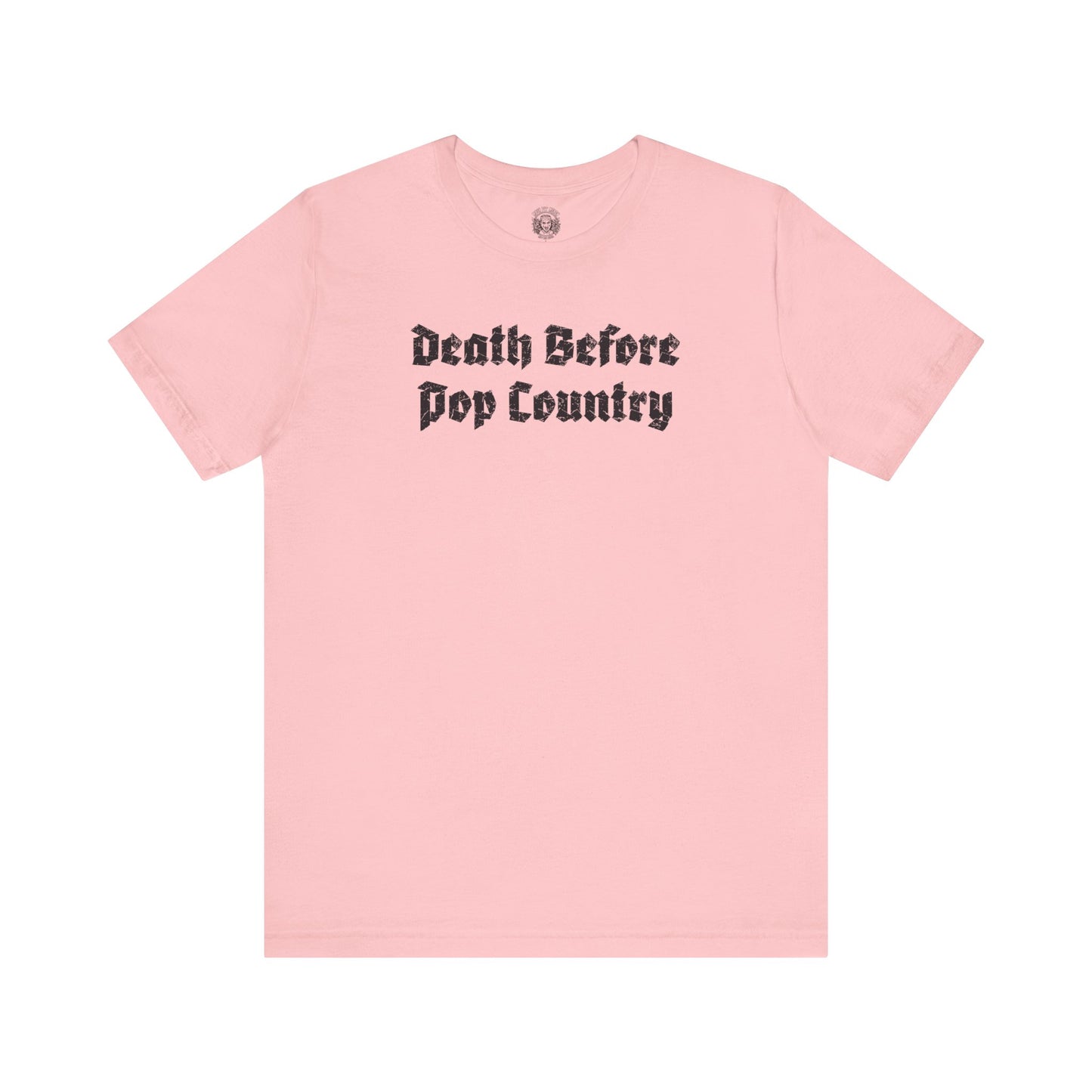 death before pop country tee